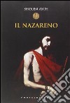 Il Nazareno libro di Asch Sholem