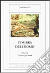 L'ombra dell'uomo libro