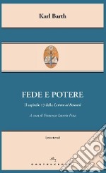 Fede e potere. Il capitolo 13 della Lettera ai Romani libro