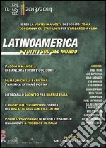 Latinoamerica e tutti i sud del mondo vol. 124-126 libro