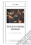 Pace e giustizia sociale libro di Barth Karl Festa F. S. (cur.)