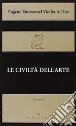 Le civiltà dell'arte libro