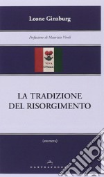 La tradizione del Risorgimento libro