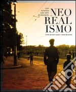 Il neorealismo. Non eravamo solo ladri di biciclette libro