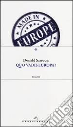 Quo vadis Europa?