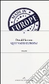 Quo vadis Europa? libro di Sassoon Donald