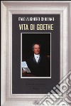 Vita di Goethe libro