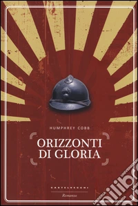 Orizzonti di gloria libro