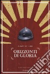 Orizzonti di gloria libro