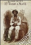 12 years a slave libro di Northup Solomon