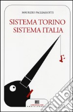 Sistema Torino Sistema Italia libro