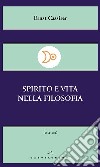 Spirito e vita nella filosofia libro