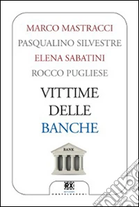Vittime delle banche