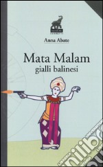 Mata Malam. Gialli balinesi libro