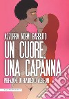 Un cuore, una capanna libro