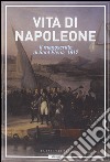 Vita di Napoleone. Il manoscritto di Sant'Elena (1817) libro di Stael madame de