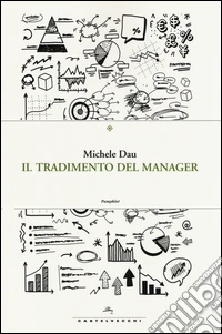 Il tradimento del manager