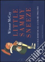 Little Sammy Sneeze. Tutte le favole domenicali a colori 1904-1905 libro