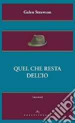 Quel che resta dell'io libro