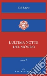 L'ultima notte del mondo libro