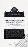 Secondo Keynes. Il disordine del neoliberismo e le speranze di una nuova Bretton Woods libro