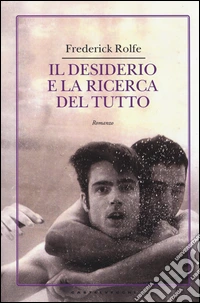 Il desiderio e la ricerca del tutto