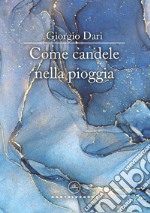 Come candele nella pioggia libro