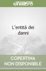 L'entità dei danni libro