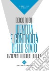 Identità e continuità dello stato. Un'indagine filosofico-giuridica libro