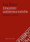 Emozioni antidemocratiche. L'esempio di Israele libro