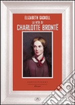 La vita di Charlotte Brontë