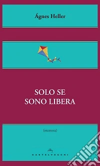 Solo se sono libera
