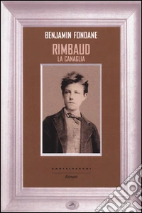 Rimbaud la canaglia