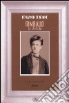 Rimbaud la canaglia libro di Fondane Benjamin