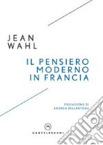 Il pensiero moderno in Francia libro