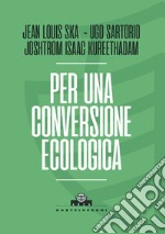 Per una conversione ecologica libro