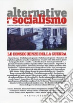 Alternative per il socialismo. Vol. 69: Le conseguenze della guerra libro