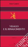 Vesalio e il Rinascimento libro