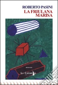 La friulana Marisa libro