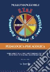 S.T.o.E. Sigmasophy theory of everything. Pedagogica-Psicagogica. L'educazione e la ri-educazione dell'Io-Psyché per l'essere umano del terzo millennio. Vol. 2/1 libro di Mangiameli Nello