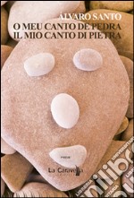 O meu canto de pedra-Il mio canto di pietra libro