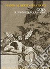 Goya. Il sonno della ragione libro