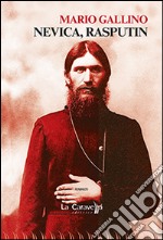 Nevica, Rasputin