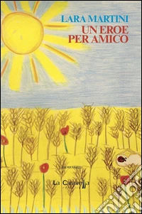 Un eroe per amico