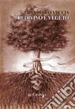 Redivivo e vegeto libro