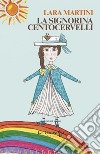 La signorina centocervelli libro