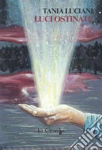Luci ostinate