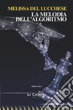 La melodia dell'algoritmo libro