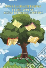 Fiabe appese all'albero del mondo libro