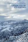 Orgoglio di un sogno libro